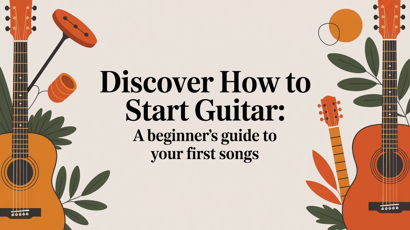 How To Start Guitar